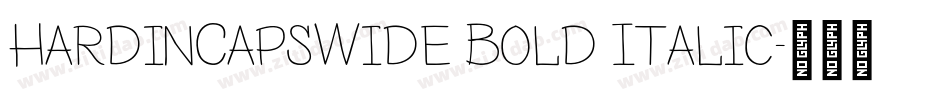 HardinCapsWide Bold Italic字体转换